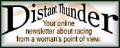 Distant Thunder, your 
                              
 newsletter
                              about
 women in racing